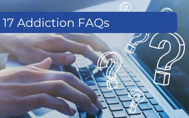 Addiction FAQs