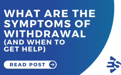 What are the symptoms of withdrawal (and when to get help)