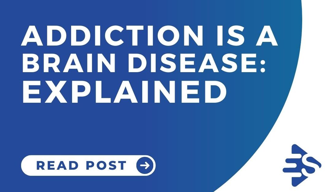 Addiction is a brain disease: Explained