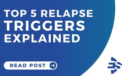 What causes a relapse? Here are the top 5 relapse triggers