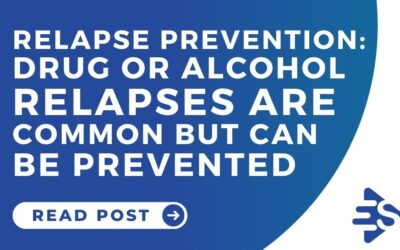 Relapse Prevention: Drug or alcohol relapses are common but can be prevented