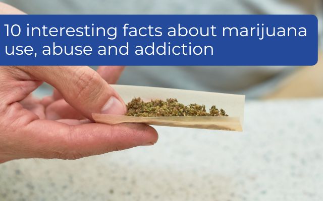 Marijuana use, abuse and addiction