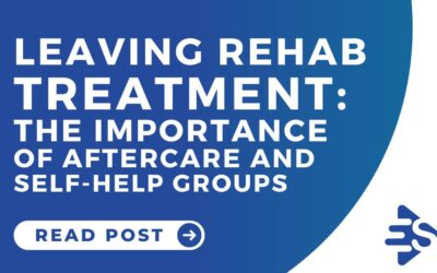 The importance of Long-Term Treatment & Aftercare When Leaving Rehab