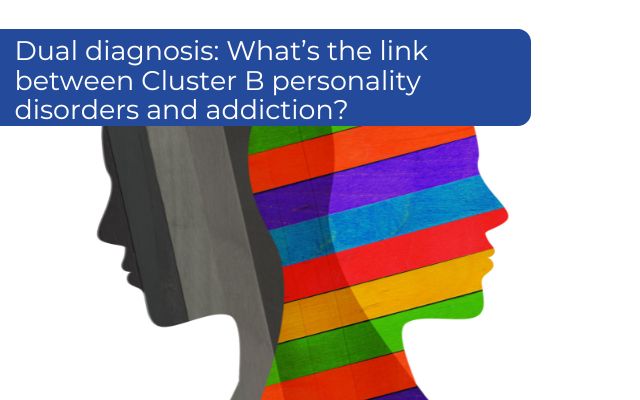 Cluster B personality disorders