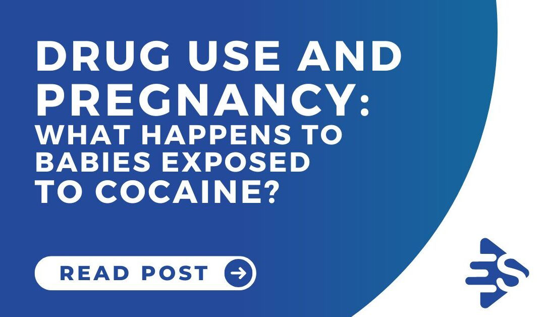 Drug use and pregnancy: What happens to babies exposed to cocaine?