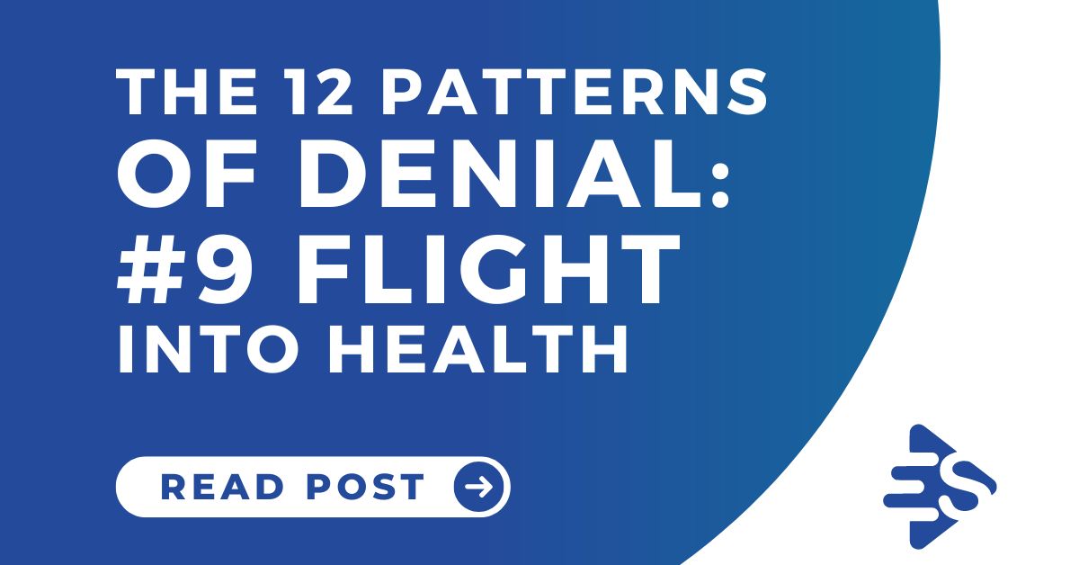 The 12 Patterns Of Denial: #9 Flight Into Health - Changes Rehab