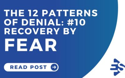 The 12 Patterns of Denial and Recovery By Fear